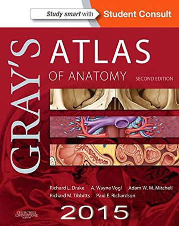 Gray’s Atlas of Anatomy, 2nd Edition (Gray’s Anatomy) – July 2015 Release